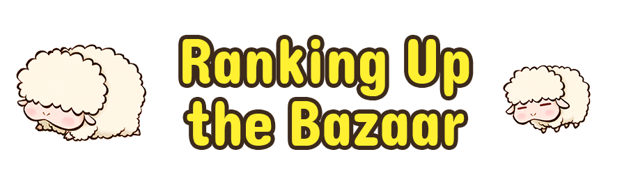 Ranking Up the Bazaar